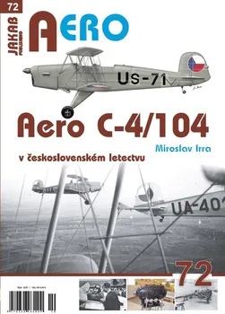 Aero C-4/104 v československém letectvu - Miroslav Irra (2020, brožovaná)