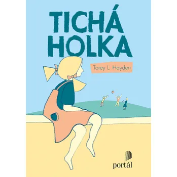Kniha Tichá holka - Torey L. Hayden (2015) [E-kniha]