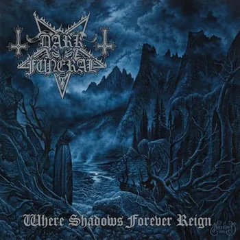 Zahraniční hudba Where Shadows Forever Reign - Dark Funeral [CD]
