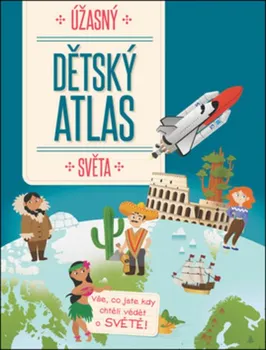 Encyklopedie Úžasný dětský atlas světa - Yoyo Books (2018, pevná)