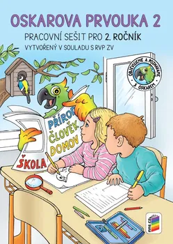 Prvouka Oskarova prvouka 2: Pracovní sešit pro druhý ročník - Nns.cz (2020, brožovaná)