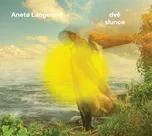 Dvě slunce - Aneta Langerová