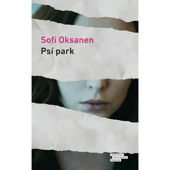 Psí park - Sofi Oksanen (2020, pevná)
