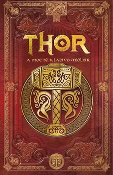 Thor a mocné kladivo Mjölnir - Sergio A. Sierra (2020, pevná)