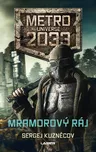 Metro 2033: Universe: Mramorový ráj -…