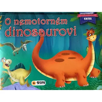 Pohádka O nemotorném dinosaurovi