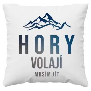 Žertovný předmět Hory volají - musím jít - polštář- Tričkový.cz