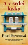 A v srdci láska - Favel Parrettová…