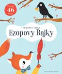 Moje první sbírka: Ezopovy Bajky -…