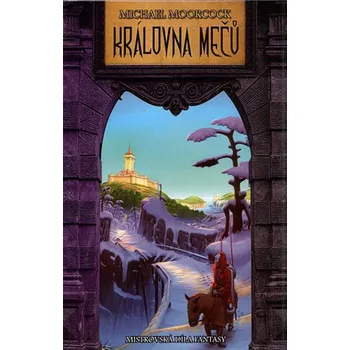 Královna mečů - Michael Moorcock