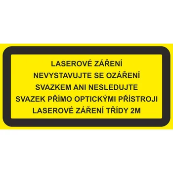 Značení Laserové záření Nevystavujte se ozáření svazkem samolepící vinylová fólie 26 x 52 mm