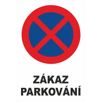 Zákaz parkování 2 UV tisk plast 3mm 300x200 mm