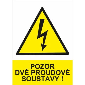 Značení Pozor dvě proudové soustavy ! plast 0,5mm A5 (210 x 148 mm)
