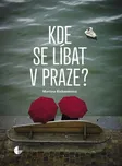 Kde se líbat v Praze - Martina…