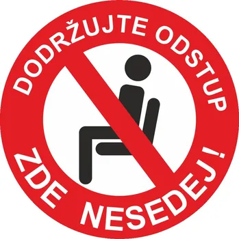 Značení Dodržuj odstup / Zde nesedej 150 x 150 mm