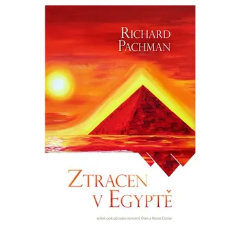 Ztracen v Egyptě - Richard Pachman (2021, pevná)