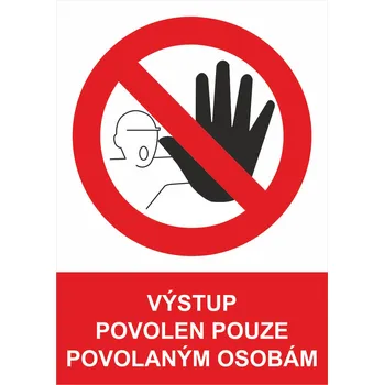 Výstup povolen pouze povolaným osobám samolepka UV tisk 300x200 mm