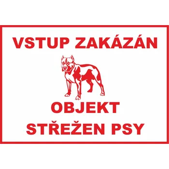 Vstup zakázán - Objekt střežen psy plast 3 mm 300x200 mm