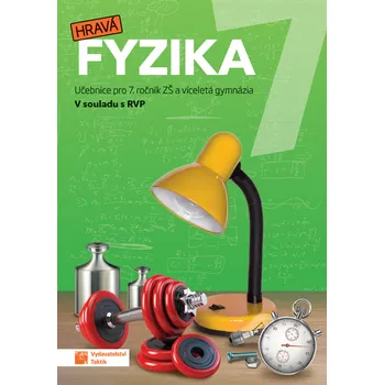 Hravá fyzika 7: Učebnice pro 7. ročník…