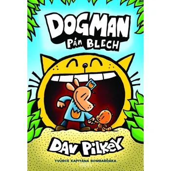 Dogman: Pán blech - Dav Pilkey (2021,…