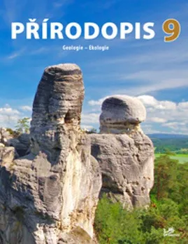 Přírodověda Přírodopis 9: Geologie, Ekologie - Martin Dančák a kol. (2021, brožovaná)