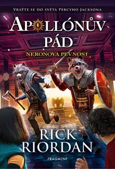 Apollónův pád: Neronova pevnost - Rick Riordan (2021, pevná)