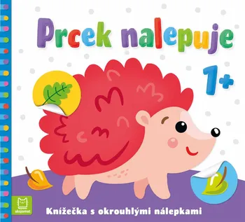 Prcek nalepuje 1+: Knížečka s okrouhlými nálepkami - Agnieszka Bator, Sylwia Izdebska (2020, brožovaná)