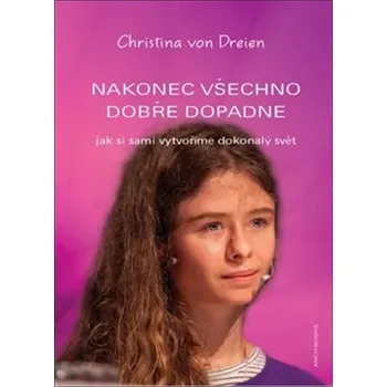 Nakonec všechno dobře dopadne: Jak si…