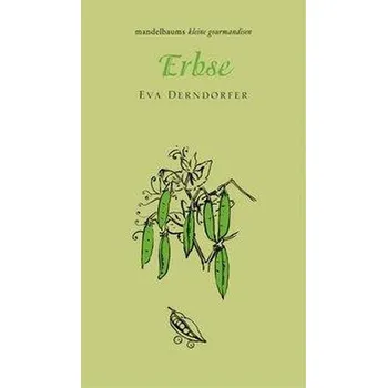 Erbse - Derndorfer, Eva
