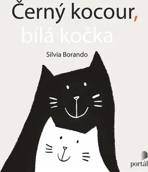 Pohádka Černý kocour, bílá kočka - Silvia Borando (2021, pevná)