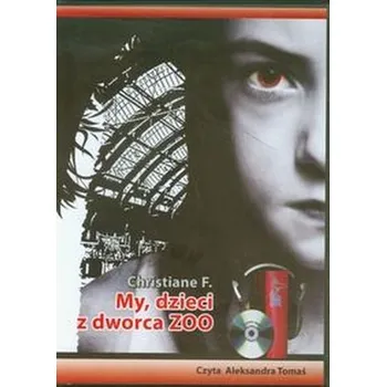 My, dzieci z dworca Zoo - Christiane F.