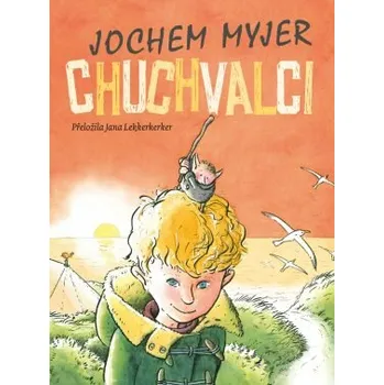 Chuchvalci - Myjer Jochem
