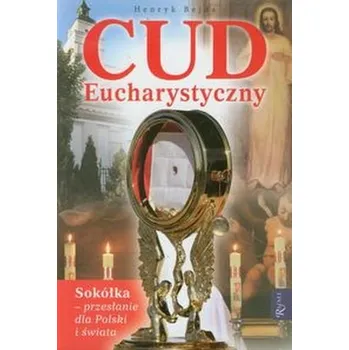 Cud Eucharystyczny - Bejda Henryk