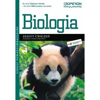 Ciekawi świata i Odkrywamy na nowo. Szkoła ponadgimnazjalna. Biologia. Zeszyt ćwiczeń. - Renata Szymańska, Beata Jakubik