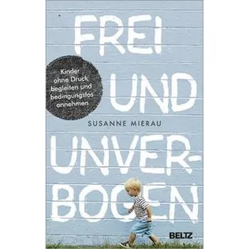 Osobní rozvoj Frei und unverbogen - Mierau, Susanne