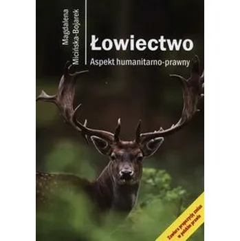 Łowiectwo - Micińska-Bojarek Magdalena