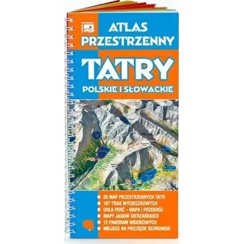 Cestování Atlas przestrzenny. TATRY Polskie i Słowackie WIT