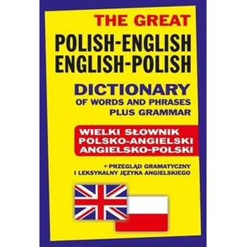 Slovník The Great Polish-English English-Polish Dictionary of Words and Phrases plus Grammar - Gordon Jacek