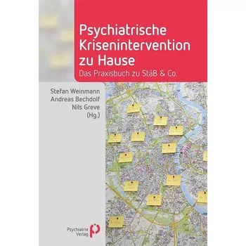 Psychiatrische Krisenintervention zu Hause - Weinmann, Stefan