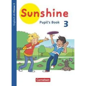Cizí jazyk Sunshine 3. Schuljahr. Baden-Württemberg, Hessen, Niedersachsen - Pupil's Book