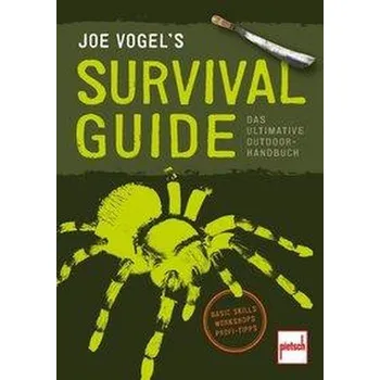 JOE VOGEL'S SURVIVAL GUIDE - Vogel, Johannes