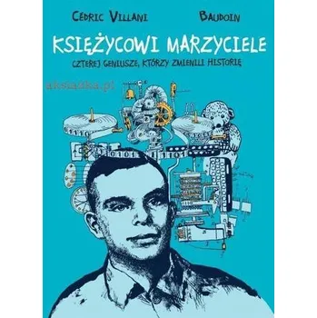 Księżycowi marzyciele - Villani Cedric, Baudoin
