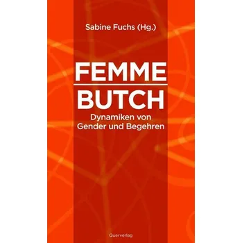 Femme/Butch - Fuchs, Sabine