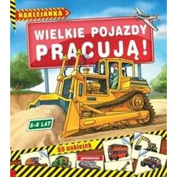 Předškolní výuka Wielkie pojazdy pracują