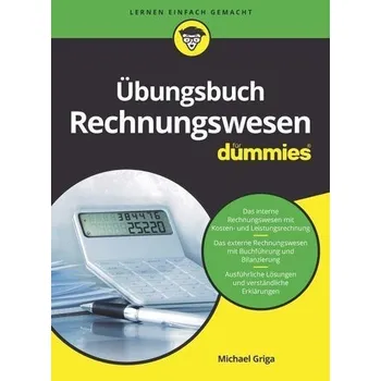 Übungsbuch Rechnungswesen für Dummies - Griga, Michael