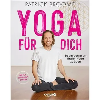 Yoga für dich - Patrick Broome