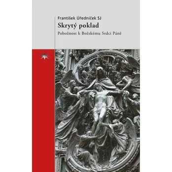 Duchovní literatura Skrytý poklad (Pobožnost k Božskému Srdci Páně)