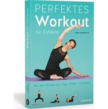 Das perfekte Workout für Zuhause - Vanderburg, Helen