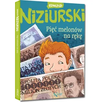 Pięć melonów na rękę - Niziurski Edmund