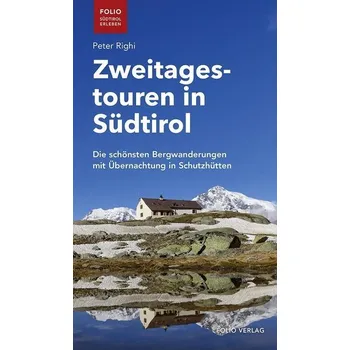 Cestování Zweitagestouren in Südtirol - Righi, Peter